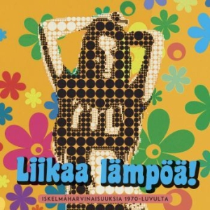 Various Artists - Liikaa Lämpöä! Iskelmäharvinaisuuks i gruppen CD hos Bengans Skivbutik AB (3705857)