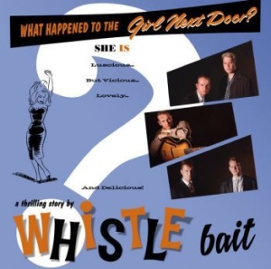 Whistle Bait - What Happened To The Girl Next Door i gruppen VINYL hos Bengans Skivbutik AB (3708635)