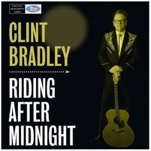 Clint Bradley - Riding After Midnight i gruppen VINYL hos Bengans Skivbutik AB (3709305)