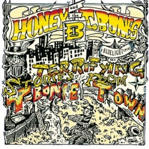 Honey B And The T-Bones - Terrifying Stories From The T-Bone i gruppen CD hos Bengans Skivbutik AB (3709327)