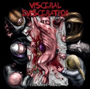 Visceral Evisceration - Lost Tapes The i gruppen CD hos Bengans Skivbutik AB (3709450)