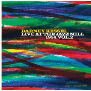 Kessel Barney - Live At The Jazz Mill 1954, Vol. 2 i gruppen VINYL hos Bengans Skivbutik AB (3709460)