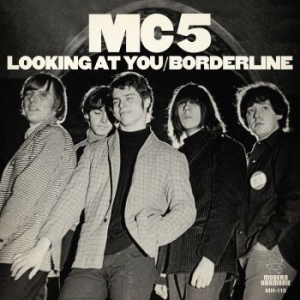 Mc5 - Looking At You / Borderline (White i gruppen Minishops / Mc5 hos Bengans Skivbutik AB (3709462)