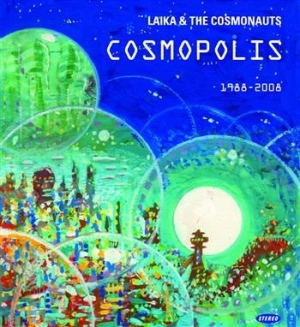 Laika & The Cosmonauts - Cosmopolis i gruppen CD hos Bengans Skivbutik AB (3712473)