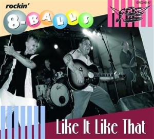 Rockin' 8-Balls The - Like It Like That i gruppen CD hos Bengans Skivbutik AB (3712480)