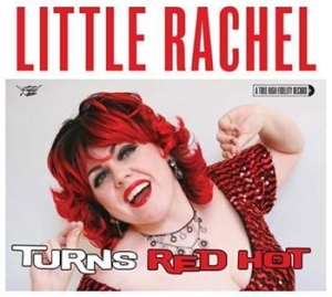 Little Rachel And The Hogs Of Rhyth - When A Blue Note Turns Red Hot i gruppen CD hos Bengans Skivbutik AB (3712485)