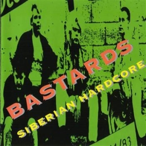 Bastards - Siberian Hardcore i gruppen CD hos Bengans Skivbutik AB (3712542)