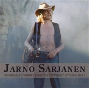 Jarno Sarjanen - Keskikalja-Cowboy - Kootut Levytyks i gruppen CD hos Bengans Skivbutik AB (3712573)