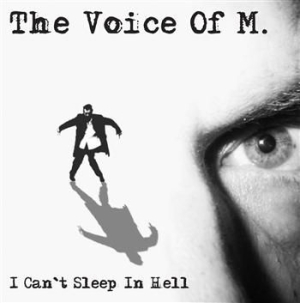 Voice Of M. The - I Can't Sleep In Hell i gruppen CD hos Bengans Skivbutik AB (3712597)