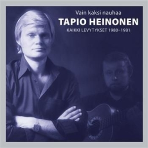 Tapio Heinonen - Vain Kaksi Nauhaa - Kaikki Levytyks i gruppen CD hos Bengans Skivbutik AB (3712601)