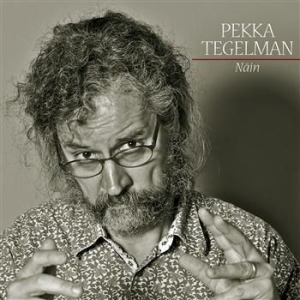 Pekka Tegelman - Näin i gruppen CD hos Bengans Skivbutik AB (3712662)