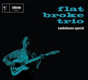 Flatbroke Trio - Smokehouse Special i gruppen CD hos Bengans Skivbutik AB (3712697)