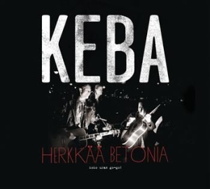 Keba - Herkkää Betonia - Koko Uran Go-Go i gruppen CD hos Bengans Skivbutik AB (3712720)