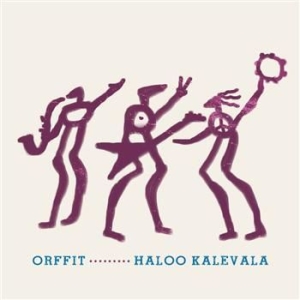 Orffit - Haloo Kalevala i gruppen CD hos Bengans Skivbutik AB (3712745)