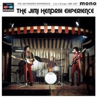 The Jimi Hendrix Experience - Live In Europe 1966-1967 i gruppen VINYL hos Bengans Skivbutik AB (3713586)