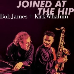 James Bob & Kirk Whalum - Joined At The Hip i gruppen CD hos Bengans Skivbutik AB (3717749)