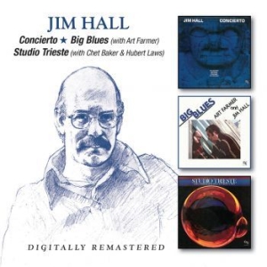 Hall Jim - Concierto/Big Blues/Studio Trieste i gruppen CD hos Bengans Skivbutik AB (3717827)