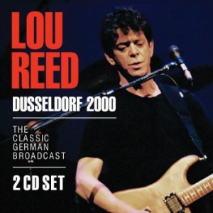 Reed Lou - Dusseldorf 2000 (2 Cd Broadcast 200 i gruppen Minishops / Lou Reed hos Bengans Skivbutik AB (3718289)