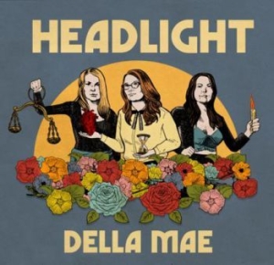 Della Mae - Headlight i gruppen VINYL hos Bengans Skivbutik AB (3719415)