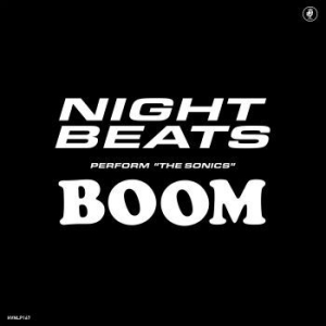 Night Beats Feat. The Sonics - Night Beats Play The Sonics' 'boom' i gruppen VI TIPSER / Klassiska lablar / PIAS Recordings hos Bengans Skivbutik AB (3719428)