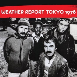 Weather Report - Tokyo 1978 i gruppen CD hos Bengans Skivbutik AB (3719474)