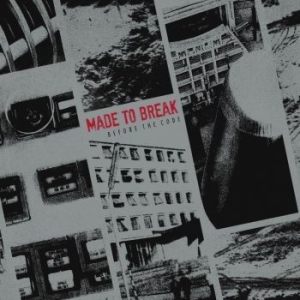 Made To Break - Before The Code i gruppen CD hos Bengans Skivbutik AB (3719662)