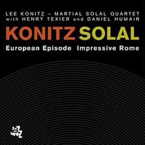 Konitz Lee - Martial Solal Quartet - European Episode / Impressive Rome i gruppen CD hos Bengans Skivbutik AB (3719744)