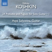 Koshkin Nikita - 24 Preludes & Fugues For Guitar Sol i gruppen VI TIPSER / Julegavetips CD hos Bengans Skivbutik AB (3720516)