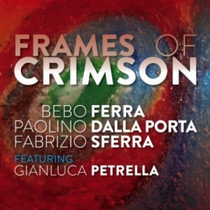 Ferra Bebo Gianluca Petrella - Frames Of Crimson i gruppen CD hos Bengans Skivbutik AB (3720781)