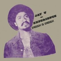 Jay-U Experience - Enough Is Enough i gruppen VINYL / World Music hos Bengans Skivbutik AB (3722631)