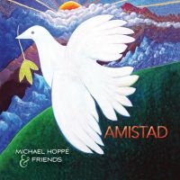 Hoppe Michael & Friends - Amistad i gruppen CD / Pop-Rock hos Bengans Skivbutik AB (3722743)