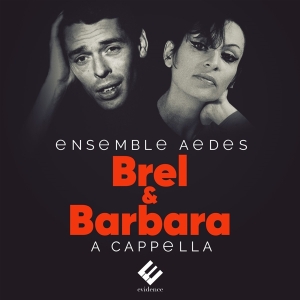 Ensemble Aedes - Jacques Brel/Barbara i gruppen CD / Klassisk,Annet hos Bengans Skivbutik AB (3723172)