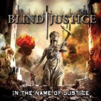 Blind Justice - In The Name Of Justice i gruppen CD / Metal hos Bengans Skivbutik AB (3723699)