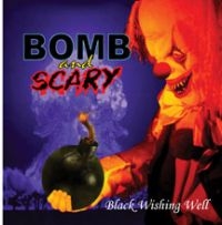 Bomb And Scary - Black Wishing Well i gruppen CD / Metal hos Bengans Skivbutik AB (3723758)