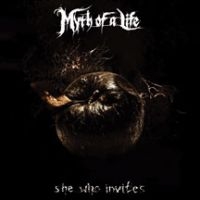 Myth Of A Life - She Who Invites i gruppen CD / Metal hos Bengans Skivbutik AB (3723812)