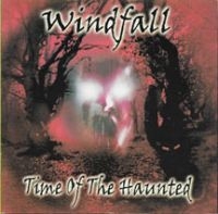 Windfall - Time Of The Haunted i gruppen CD / Metal hos Bengans Skivbutik AB (3723852)