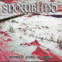 Snowblind - A World Full Of Lies i gruppen CD / Metal hos Bengans Skivbutik AB (3723868)