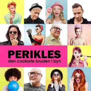 Perikles - Den Coolaste Bruden I Byn 2019 i gruppen CD / Danseband-Schlager,Svensk Musikkk hos Bengans Skivbutik AB (3723880)