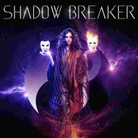 Shadow Breaker - Shadow Breaker i gruppen CD / Metal hos Bengans Skivbutik AB (3725852)