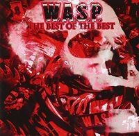 W.A.S.P. - Best Of The Best i gruppen VINYL / Metal,Pop-Rock hos Bengans Skivbutik AB (3726260)