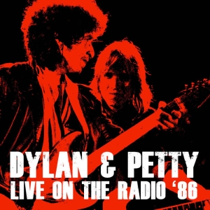 Dylan Bob & Tom Petty - Live On The Radio 1986 i gruppen CD / Pop-Rock hos Bengans Skivbutik AB (3726558)