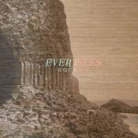 Ever Isles - Cocoon i gruppen VINYL / Pop-Rock hos Bengans Skivbutik AB (3727028)