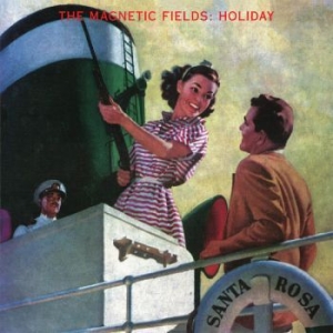 The Magnetic Fields - Holiday (Re-Issue) i gruppen VI TIPSER / Album som fyller 30 i September 2024 hos Bengans Skivbutik AB (3728315)