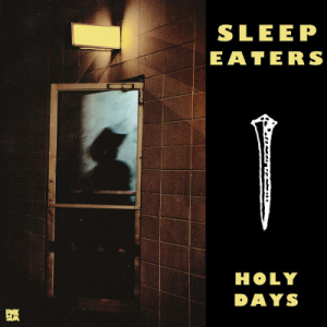 Sleep Eaters - Holy Days Ep i gruppen VINYL / Rock hos Bengans Skivbutik AB (3728468)