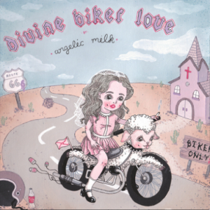 Angelic Milk - Divine Biker Love i gruppen VINYL / Rock hos Bengans Skivbutik AB (3728541)