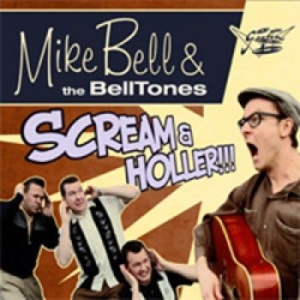 Mike Bell & The Belltones - Scream & Holler (Goofin' Records 35 i gruppen VINYL / Finsk Musikkk,Pop-Rock hos Bengans Skivbutik AB (3728775)