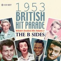 Various Artists - 1953 British Hit Parade - B Sides i gruppen CD / Pop-Rock hos Bengans Skivbutik AB (3729781)