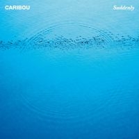 Caribou - Suddenly i gruppen VI TIPSER / Årsbestelistor 2020 / Gaffa 2020 hos Bengans Skivbutik AB (3731504)