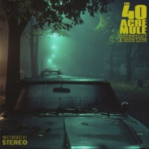 40 Acre Mule - Goodnight & Good Luck i gruppen VINYL / Country hos Bengans Skivbutik AB (3731656)