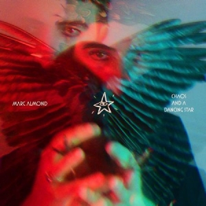 Marc Almond - Chaos And A Dancing Star i gruppen VI TIPSER / Julegavetips Vinyl hos Bengans Skivbutik AB (3732134)